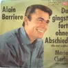 7inch Vinyl Single - Alain Barrière - Du Gingst Fort Ohne Abschied
