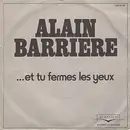 7inch Vinyl Single - Alain Barrière - Et Tu Fermes Les Yeux