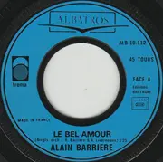 7inch Vinyl Single - Alain Barrière - Le Bel Amour