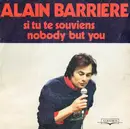 7inch Vinyl Single - Alain Barrière - Si Tu Te Souviens / Nobody But You