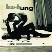 CD - Alain Bashung - Osez Joséphine