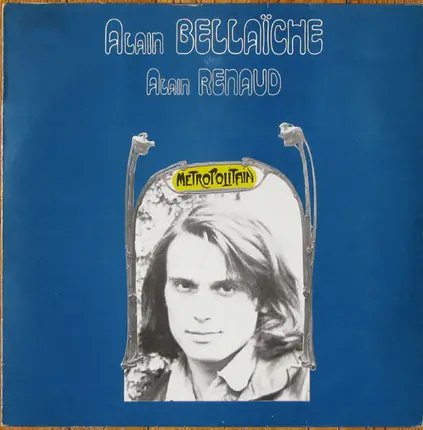 Alain Bellaïche Avec Alain Renaud - Metropolitain