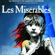 Alain Boublil , Claude-Michel Schönberg - Les Misérables (Die Höhepunkte Der Duisburger Aufführung)