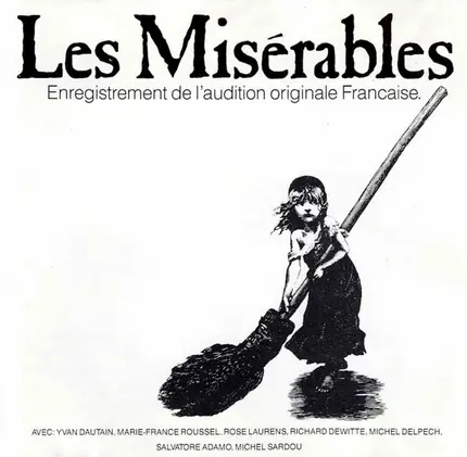 Alain Boublil And Claude-Michel Schönberg - Les Misérables