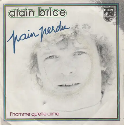 Alain Brice - Pain Perdu