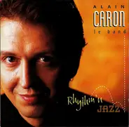 Alain Caron - Rhythm'n Jazz