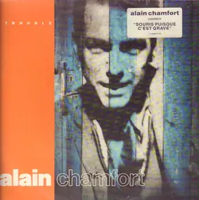 Alain Chamfort - Trouble