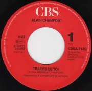 7inch Vinyl Single - Alain Chamfort - Traces De Toi / La Fièvre Dans Le Sang