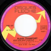 7inch Vinyl Single - Alain Chamfort - Adieu Mon Bébé Chanteur