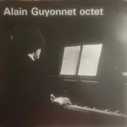 Alain Guyonnet Octet - Alain Guyonnet Octet