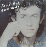 Alain Lanty - Tant Bien Que Mal