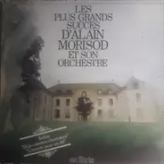 Alain Morisod And His Orchestra - Les Plus Grands Succès D'Alain Morisod Et Son Orchestre