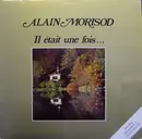 LP - Alain Morisod - Il Était Une Fois...