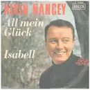 7inch Vinyl Single - Alain Nancey - All mein Glück / Isabelle