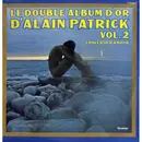 Double LP - Alain Patrick - Le Double Album D'Or D'Alain Patrick Vol.2 (Concerto D'amour)