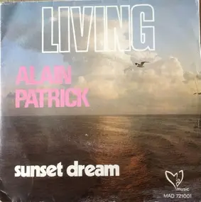 Alain Patrick - Living / Sunset Dream