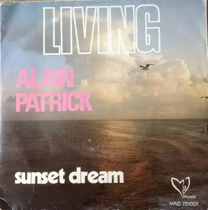 Alain Patrick - Living / Sunset Dream