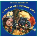 Double LP - Alain Rémila, George Moustaki - La Belle Histoire De L'Enfant Qui Possède Tout - Gatefold