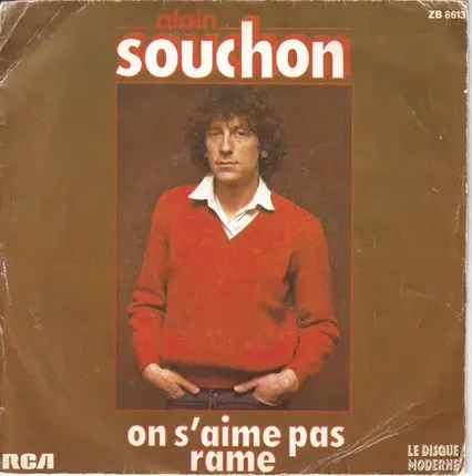 Alain Souchon - On S'aime Pas / Rame