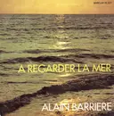 7'' - Alain Barrière - A Regarder La Mer