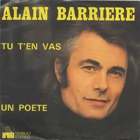 Alain Barriere - Tu t'en vas / Un poete