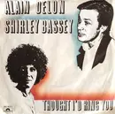 7'' - Alain Delon & Shirley Bassey - Thought I'd Ring You / Intrumental