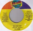 7inch Vinyl Single - Alaine / Daville - No No No / We Nuh Waan Nuh Friend