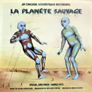 LP - Alain Goraguer - La Planete Sauvage (An Original Soundtrack Recording) - incl. folder