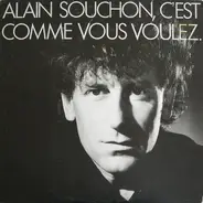 Alain Souchon - C'Est Comme Vous Voulez.