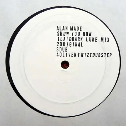 Alan Made - Show You How