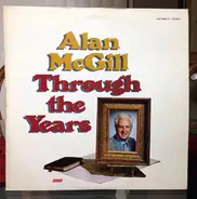 Alan McGill - Through The Years