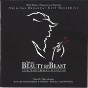 CD - Alan Menken / Howard Ashman / Tim Rice - Beauty And The Beast - The Broadway Musical (Original Broadway Cast Recording)