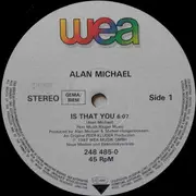 12inch Vinyl Single - Alan Michael - Is That You