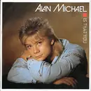 7inch Vinyl Single - Alan Michael - Is That You