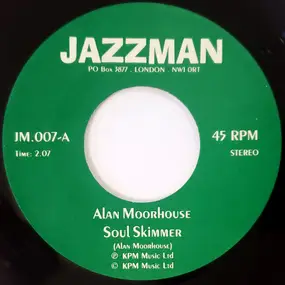 Alan Moorhouse - Soul Skimmer / Morning Broadway