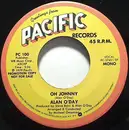 7inch Vinyl Single - Alan O'Day - Oh Johnny