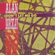 Alan Barcklay - Don't Let Me Go