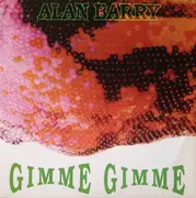 12inch Vinyl Single - Alan Barry - Gimme Gimme
