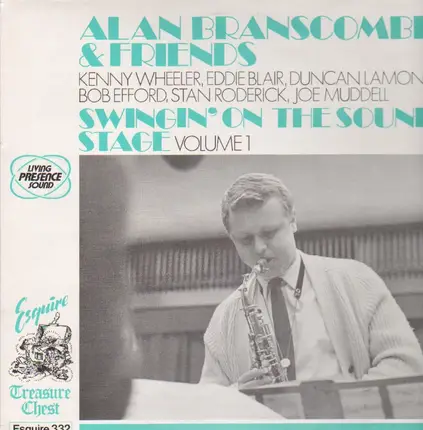 Alan Branscombe & Friends - Swingin' On The Sound Stage Volume 1