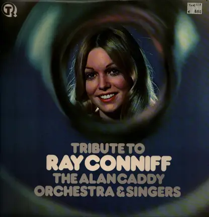 Alan Caddy Orchestra & Singers - Tribute To Ray Conniff