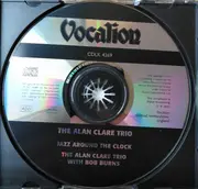 CD - Alan Clare Trio - Jazz Around The Clock / The Alan Clare Trio With Bob Burns