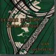 Alan Cochevelou - Telenn Geltiek (Harpe Celtique)