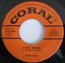 7inch Vinyl Single - Alan Dale - I Cry More