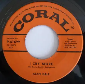 Alan Dale - I Cry More