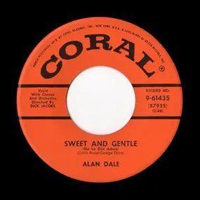 Alan Dale - Sweet And Gentle / You Still Mean The Same To Me