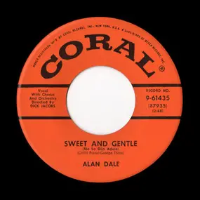 Alan Dale - Sweet And Gentle / You Still Mean The Same To Me