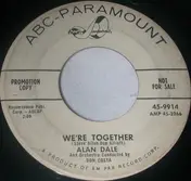 Alan Dale - We're Together / The Valley Of The Moon