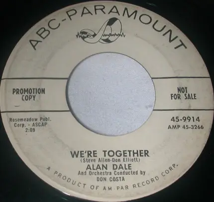 Alan Dale - We're Together / The Valley Of The Moon