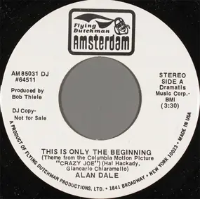 Alan Dale - This Is Only The Beginning