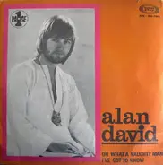 Alan David - Oh What A Naughty Man